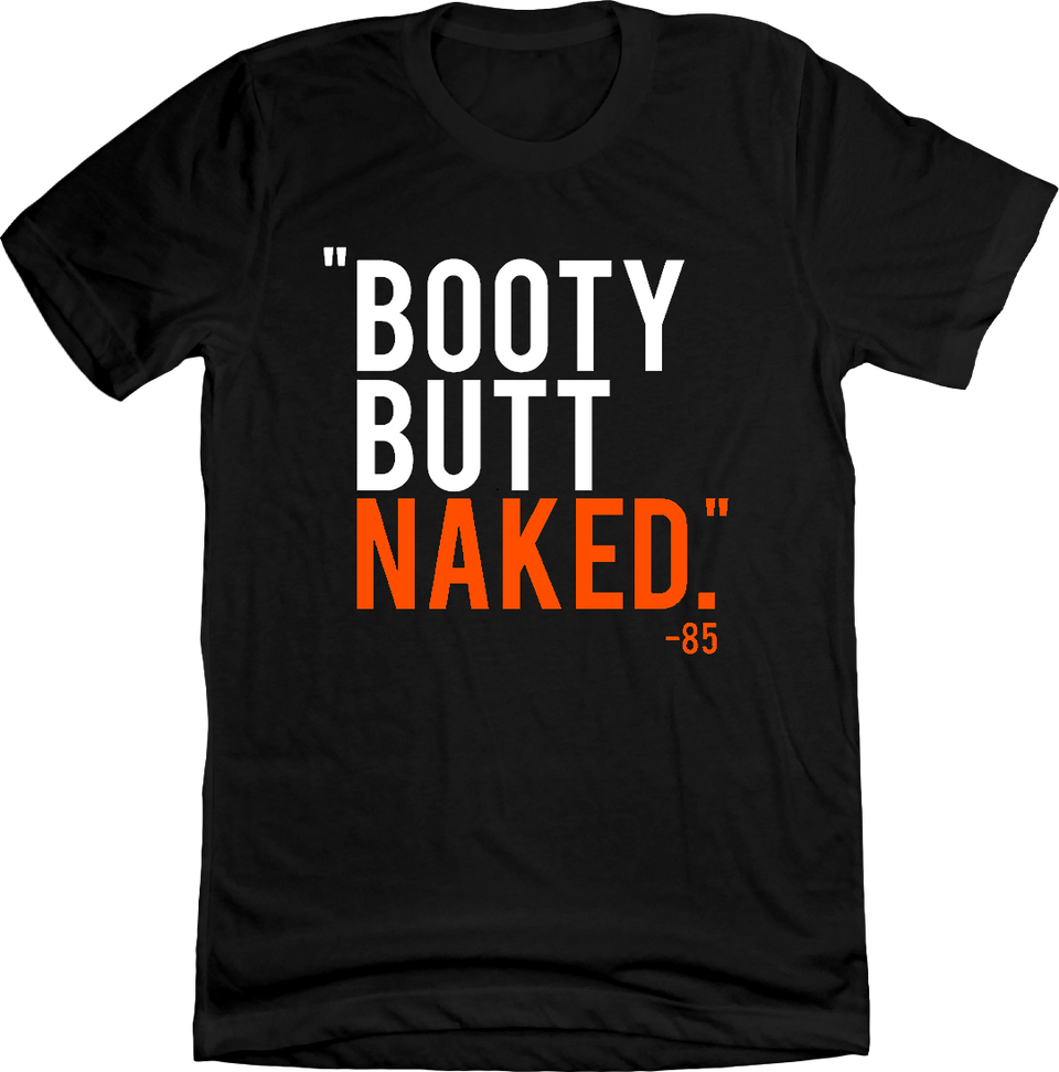 Booty Butt Naked T-shirt black Cincy Shirts
