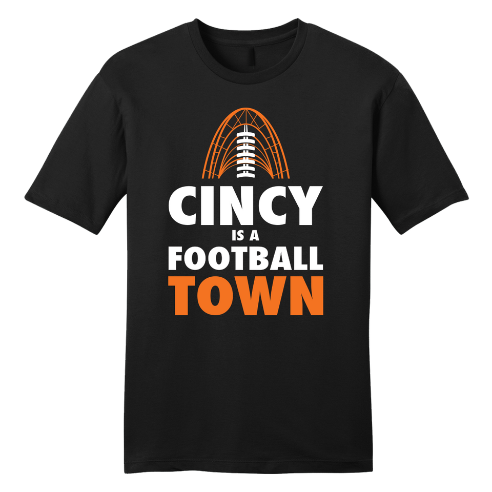 Cincinnati is a Football Town - Cincy Shirts