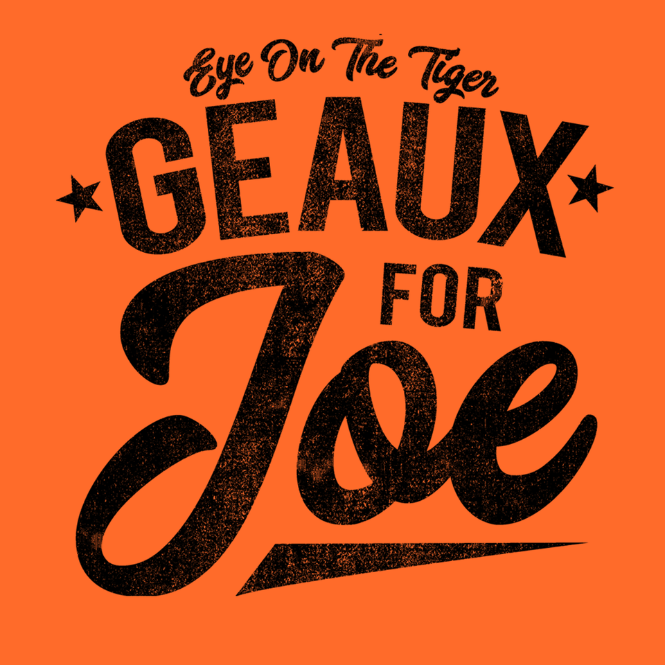 Geaux For Joe - Cincy Shirts