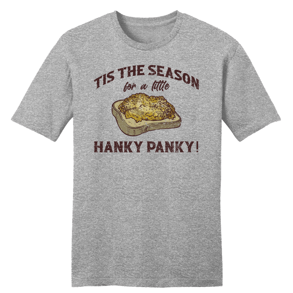 Tis The Season for a Little Hanky Panky tee