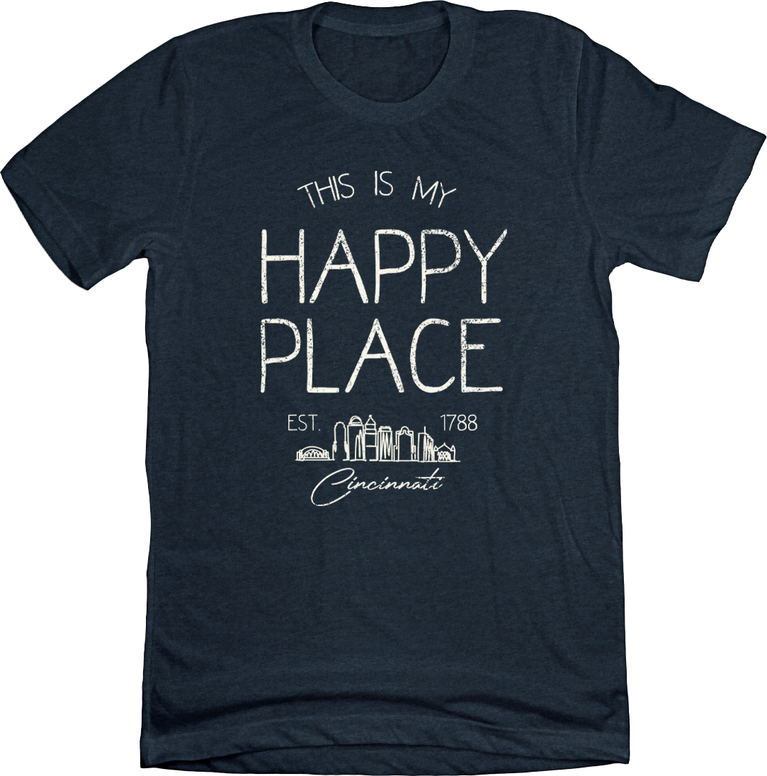 My Happy Place Cincinnati - Cincy Shirts