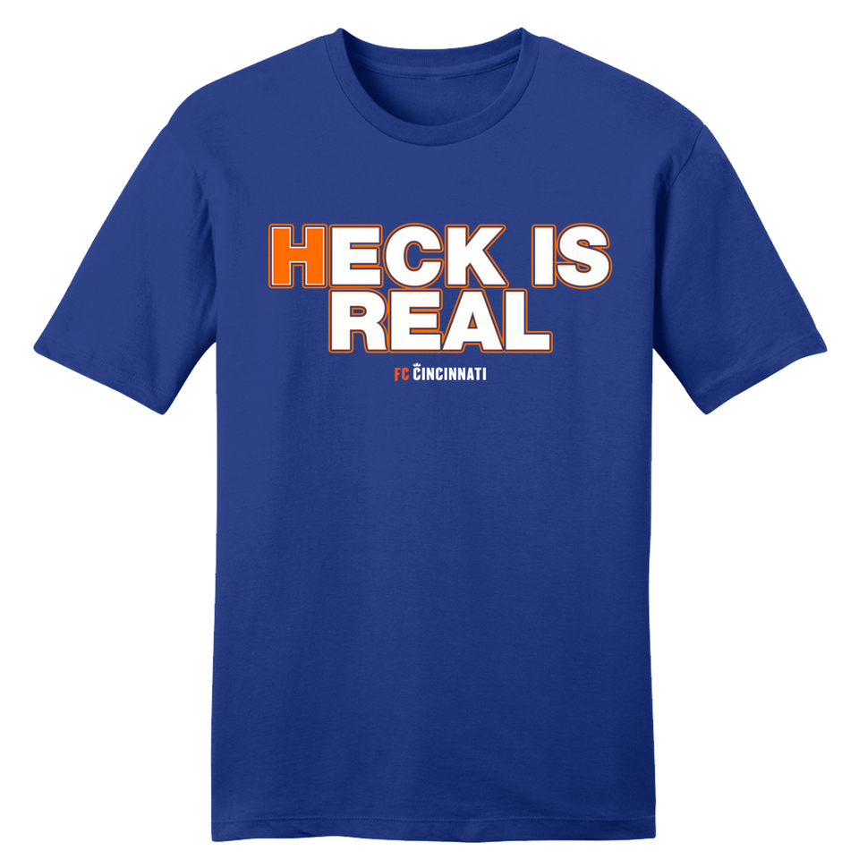 Heck is Real - Cincy Shirts