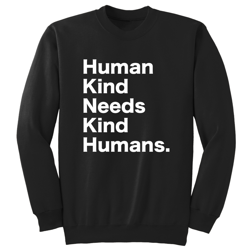 Human Kind Needs Kind Humans - Cincy Shirts