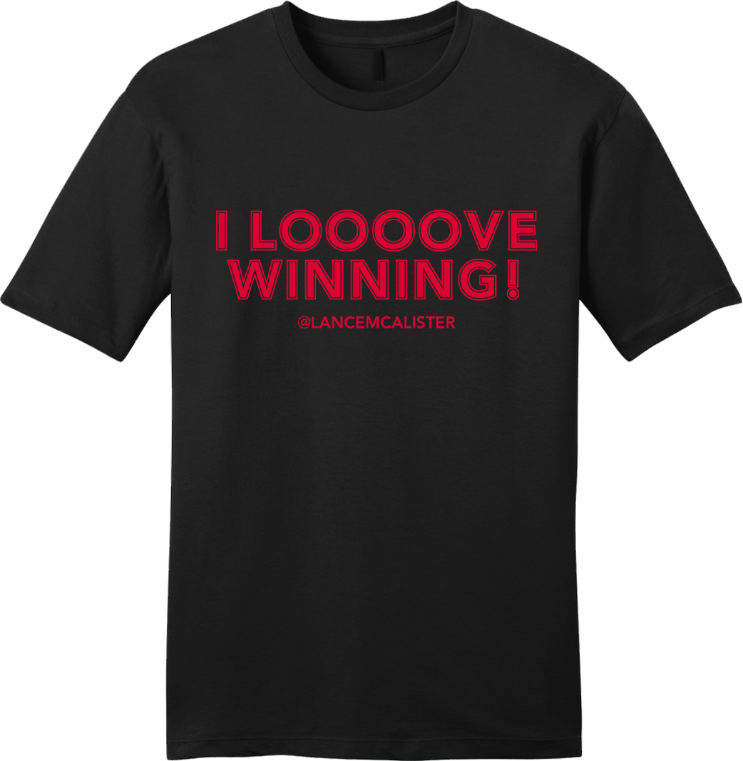 I Loooove Winning Lance McAlister Red Ink - Cincy Shirts
