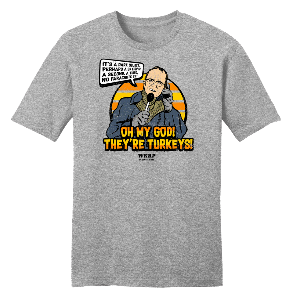 Oh My God! They're Turkeys! - Cincy Shirts