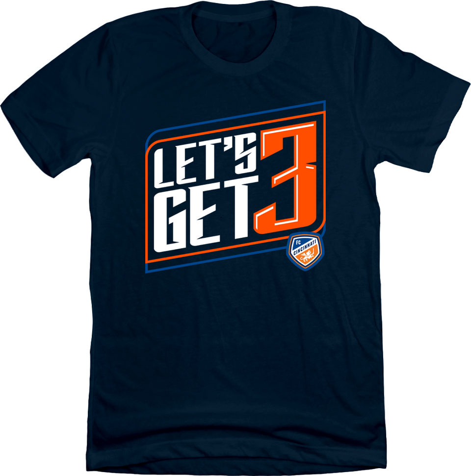 FC Cincinnati Let's Get 3! T-shirt FC Cincinnati