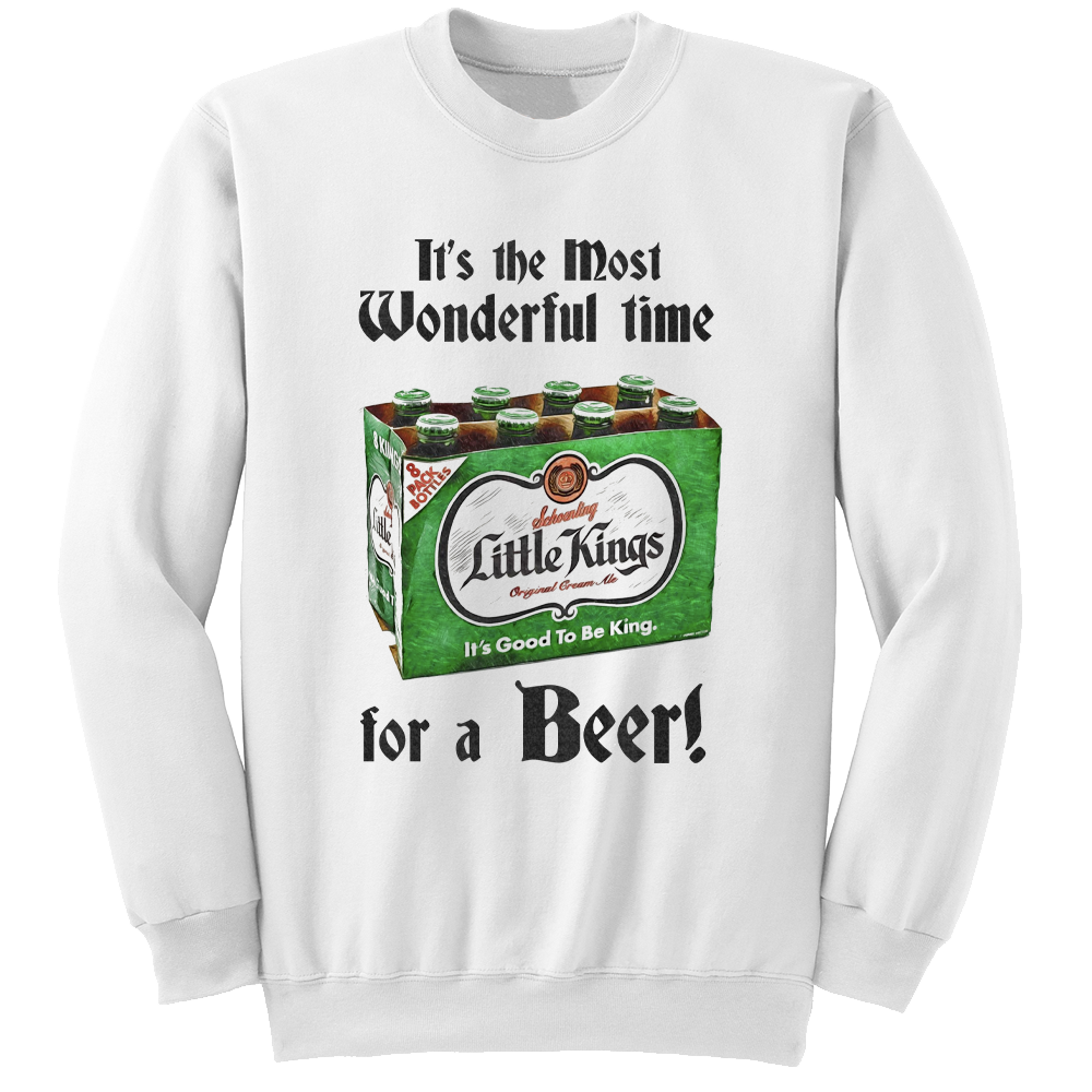 Little Kings Most Wonderful Time For a Beer sweatshirt