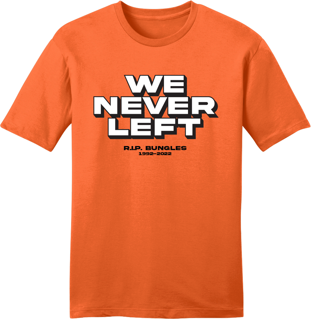 We Never Left T-shirt