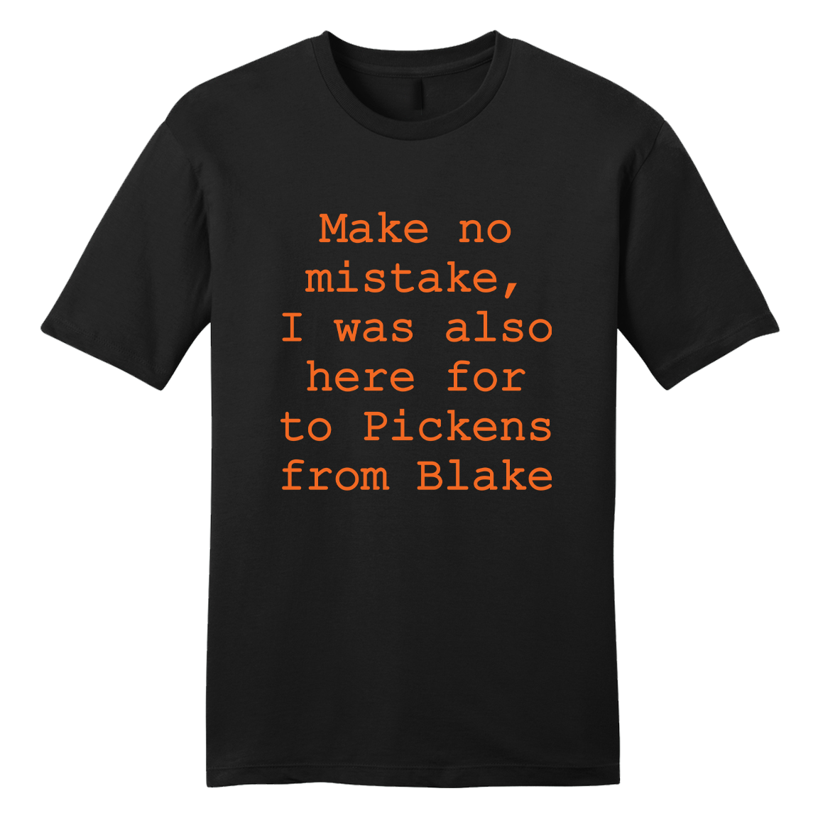 Here for Pickens From Blake - Cincy Shirts