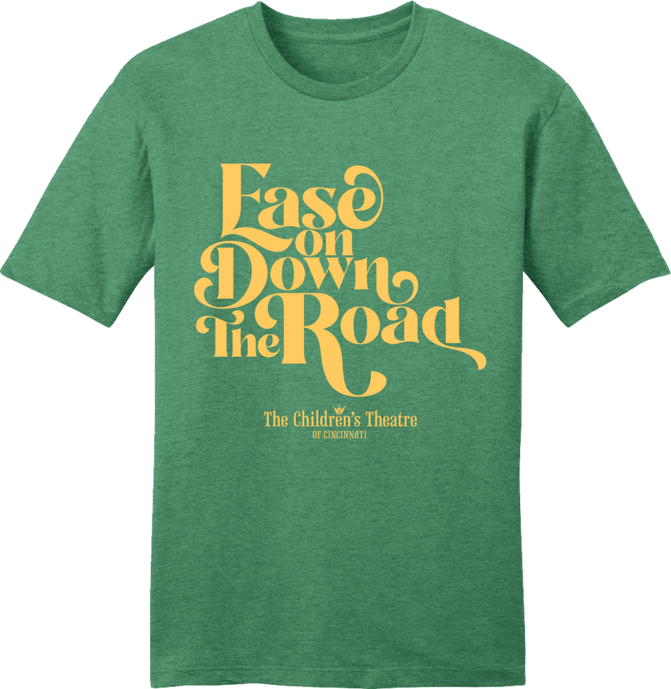 Ease on Down the Road The Wiz - Cincy Shirts