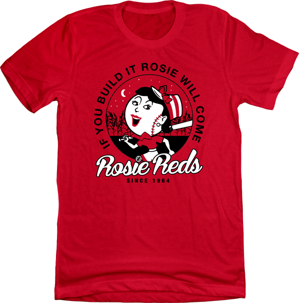 Rosie Red If You Build It | Cincinnati Rosie Reds Baseball | Cincy