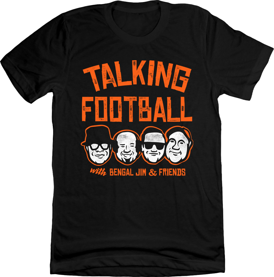 Talking Football with Bengal Jim and Friends - Cincy Shirts