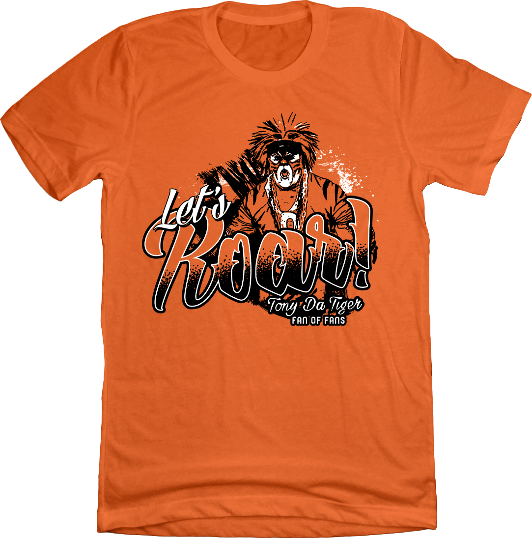 Tony Da Tiger Let's Roar - Cincy Shirts
