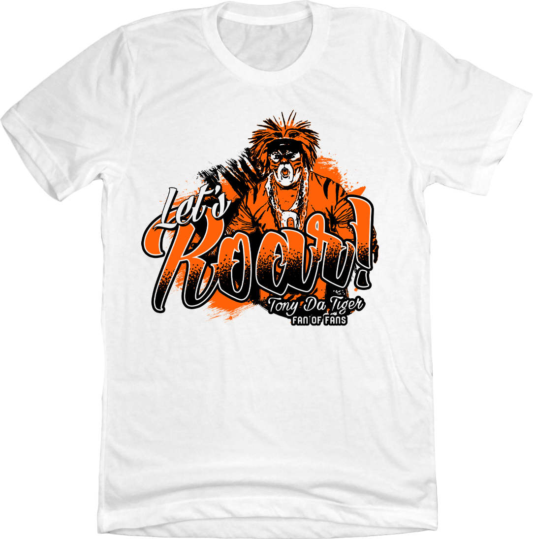 Tony Da Tiger Let's Roar | Cincinnati Football Apparel | Cincy Shirts