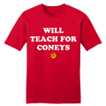 Will Teach For Gold Star Coneys tee