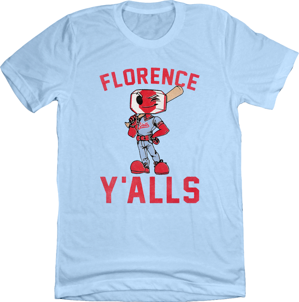 Florence Y'alls Mascot Tee - Cincy Shirts